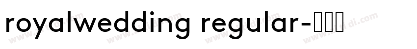 royalwedding regular字体转换